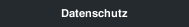 Datenschutz